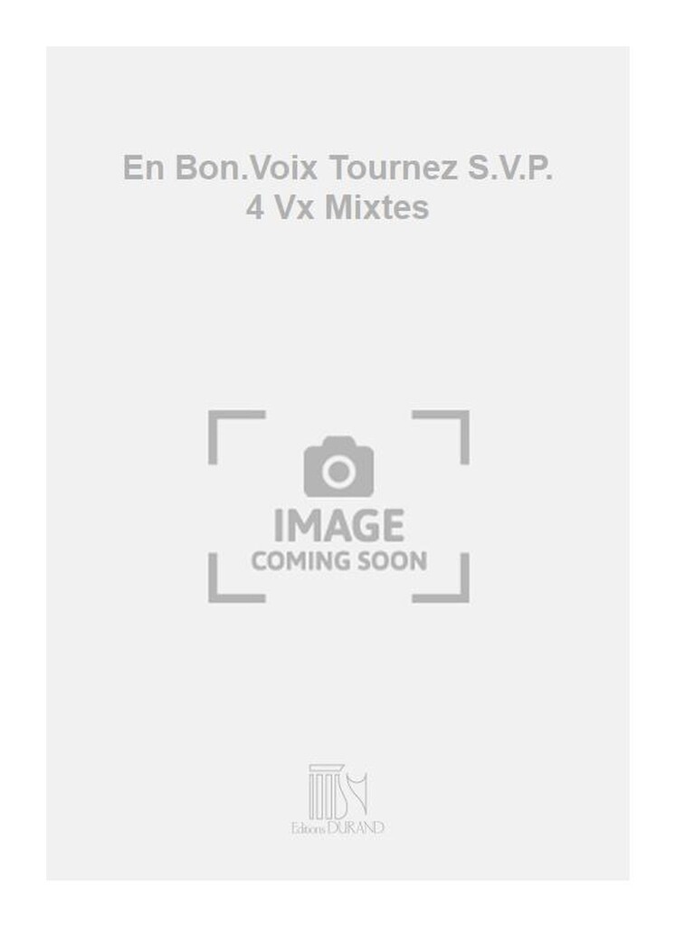 En Bon.Voix Tournez S.V.P. 4 Vx Mixtes